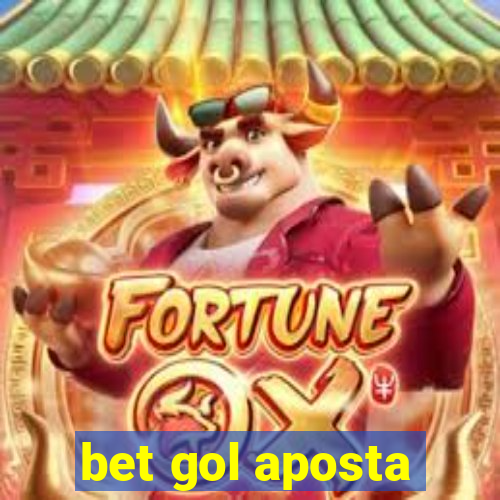 bet gol aposta